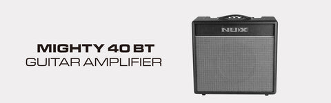 Nux Mighty 40 BT 40 watt guitar amplifier
